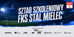 Sztab szkoleniowy FKS Stal Mielec - FKS Stal Mielec SA