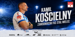 Kamil Kościelny powraca do FKS Stal Mielec - FKS Stal Mielec SA