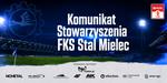 Zaproszenie na Nadzwyczajne Walne Zgromadzenie Członków Stowarzyszenia FKS Stal Mielec - FKS Stal Mielec SA