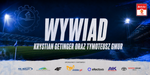 WYWIAD: Krystian Getinger i Tymoteusz Gmur [wideo] - FKS Stal Mielec SA