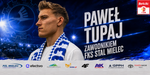 Paweł Tupaj zawodnikiem FKS Stal Mielec - FKS Stal Mielec SA