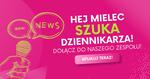 Hej.mielec.pl szuka reportera. Dołącz do naszej redakcji